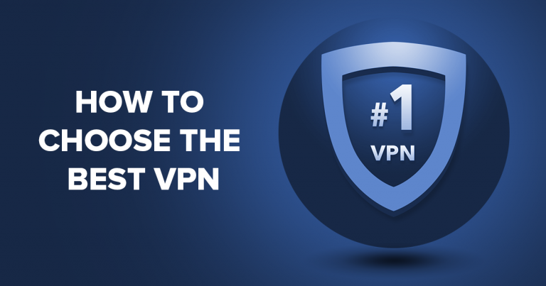 How to Choose the Best VPN Service